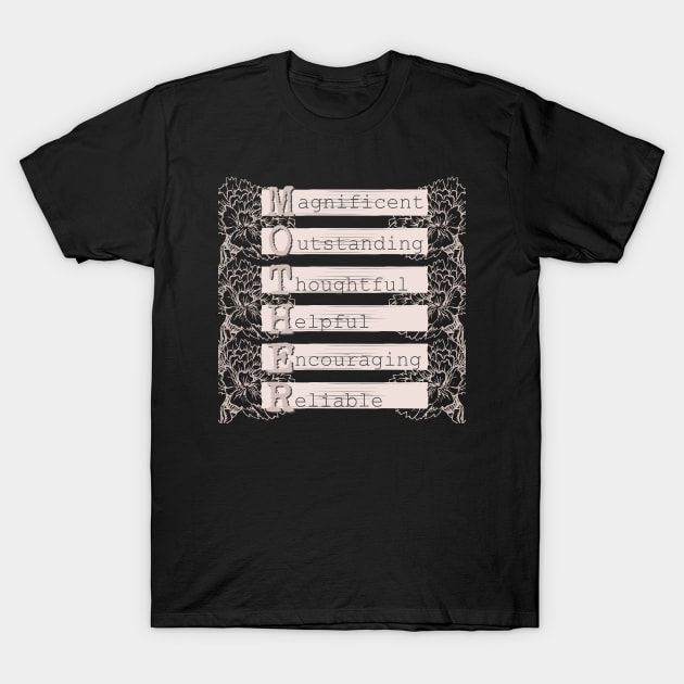 MOTHER acrostic / acronym text T-Shirt by Pixels Pantry